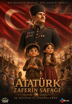 Atatürk: Zaferin Şafağı afişi