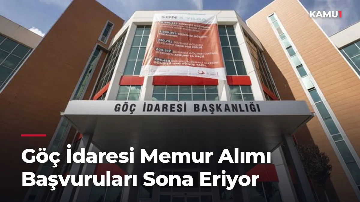 Göç İdaresi 40 Memur Alımı Başvuruları Sona Eriyor