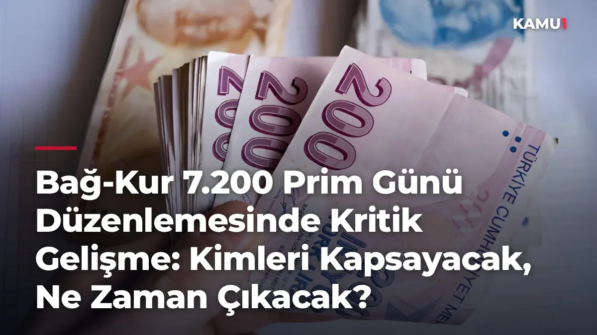Bağ-Kur'da erken emeklilik müjdesi: Prim şartı 7 bin 200 güne iniyor