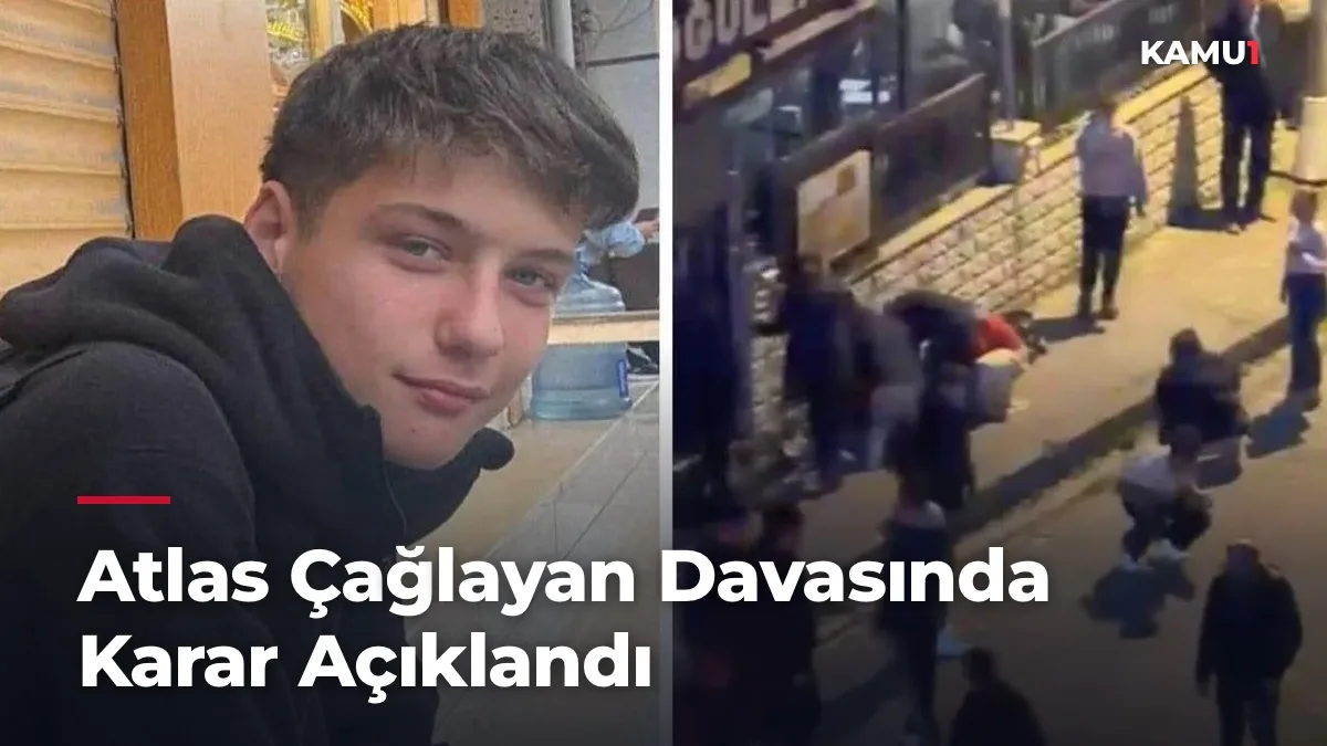 Atlas Çağlayan Davasında Karar: Sanık Efe Ç.'ye 18 Yıl 10 Ay Hapis