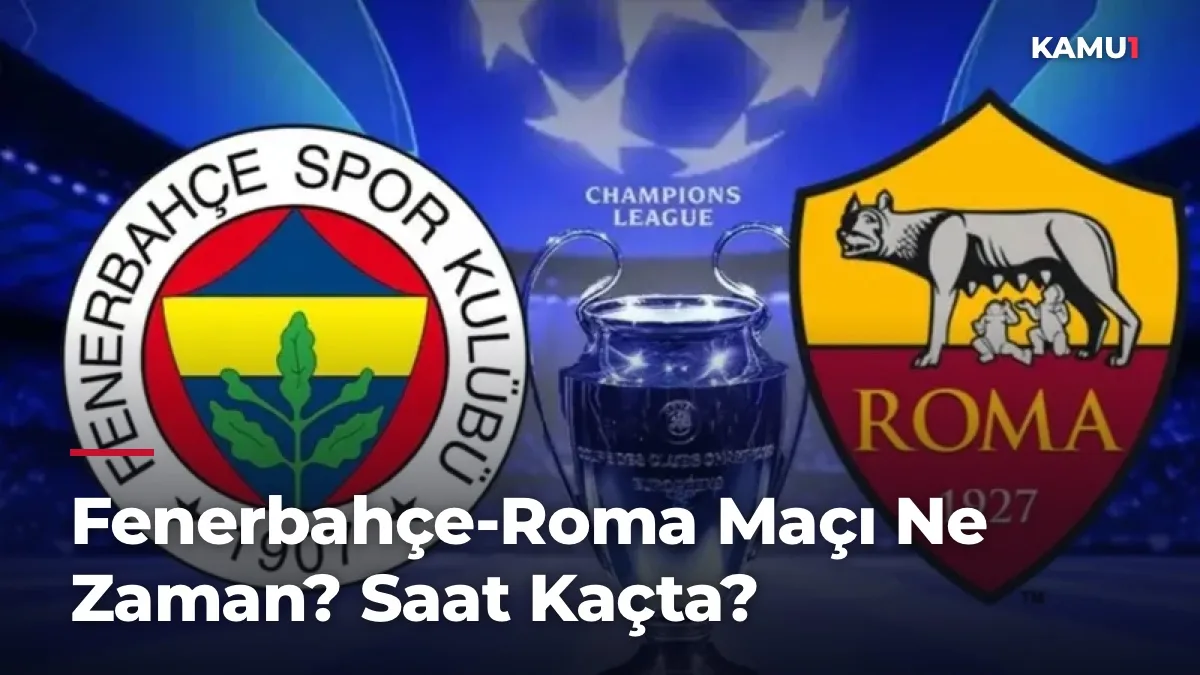 Fenerbahçe-Roma Maçı 10 Eylül'de: Saat 19.45'te TRT 1'de