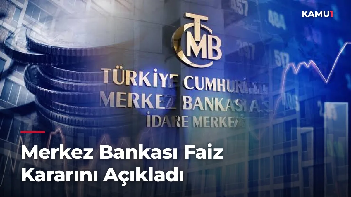 Merkez Bankası Faiz Kararını Açıkladı: Politika Faizi Yüzde 37’de Sabit Tutuldu