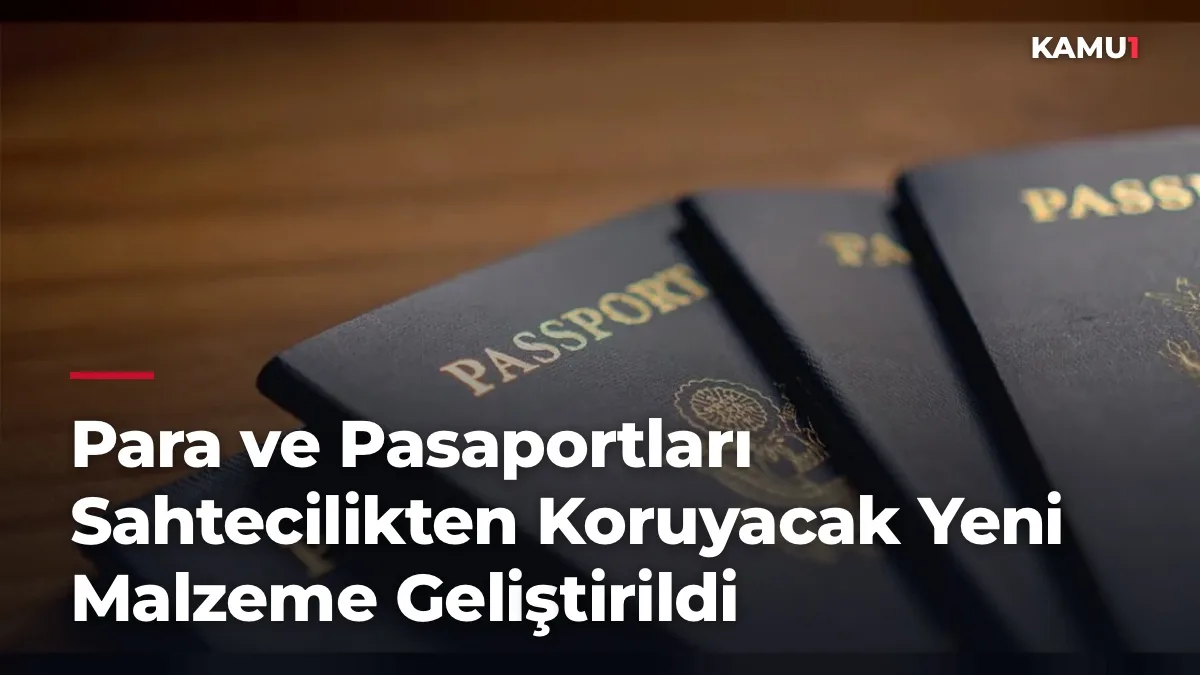 Para ve Pasaportları Sahtecilikten Koruyacak Yeni Malzeme Geliştirildi