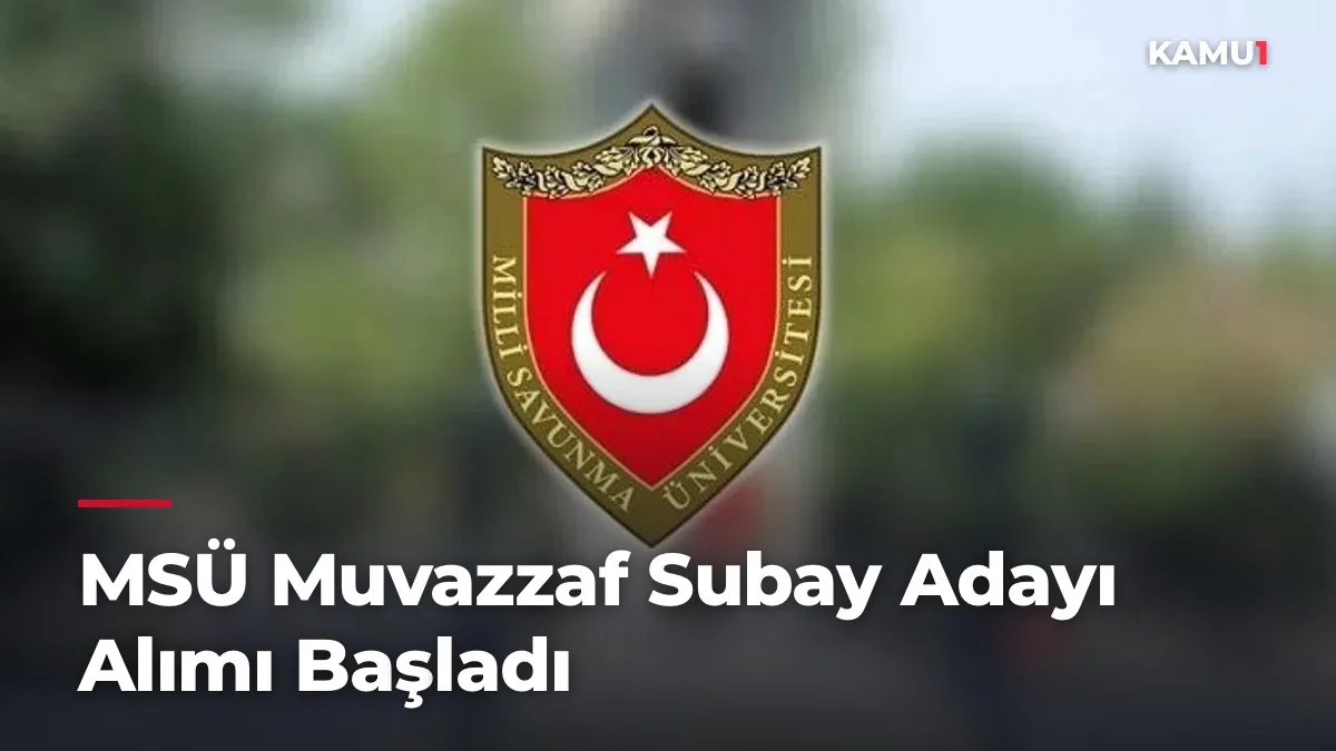 MSÜ 219 Muvazzaf Subay Adayı Alımı Başladı