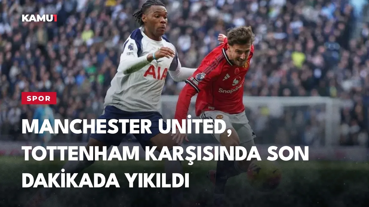 Manchester United, Tottenham karşısında son dakikada yıkıldı: 1-1