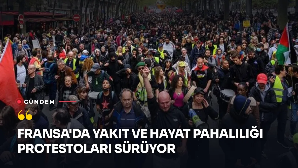 Fransa'da yakıt fiyatları ve hayat pahalılığı protestosunda polis ile eylemciler karşı karşıya