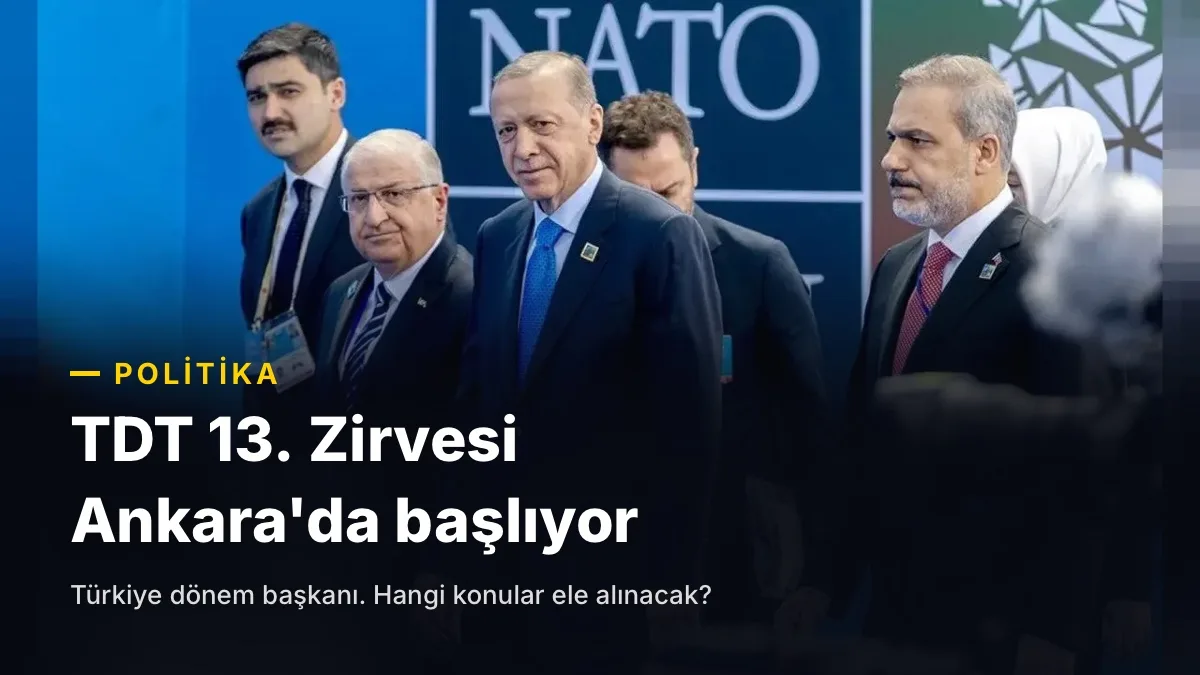 TDT 13. Zirvesi Ankara'da başlıyor