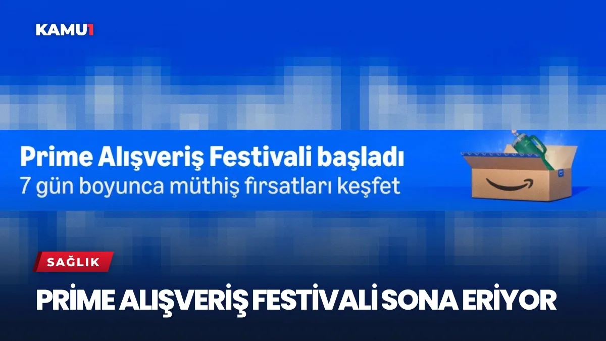 Prime Alışveriş Festivali 12 Ekim'de Bitiyor: Kampanyalar