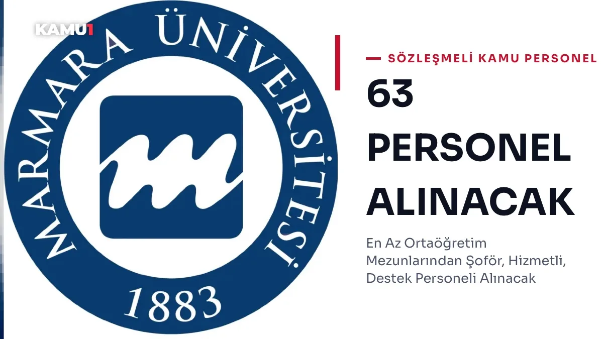 Marmara Üniversitesi 63 Sözleşmeli Personel Alacak: Başvurular 23 Ekim-6 Kasım