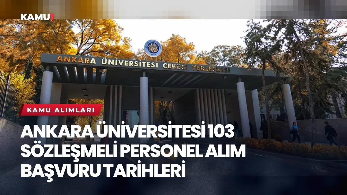 Ankara Üniversitesi 164 Sözleşmeli Personel alacak!