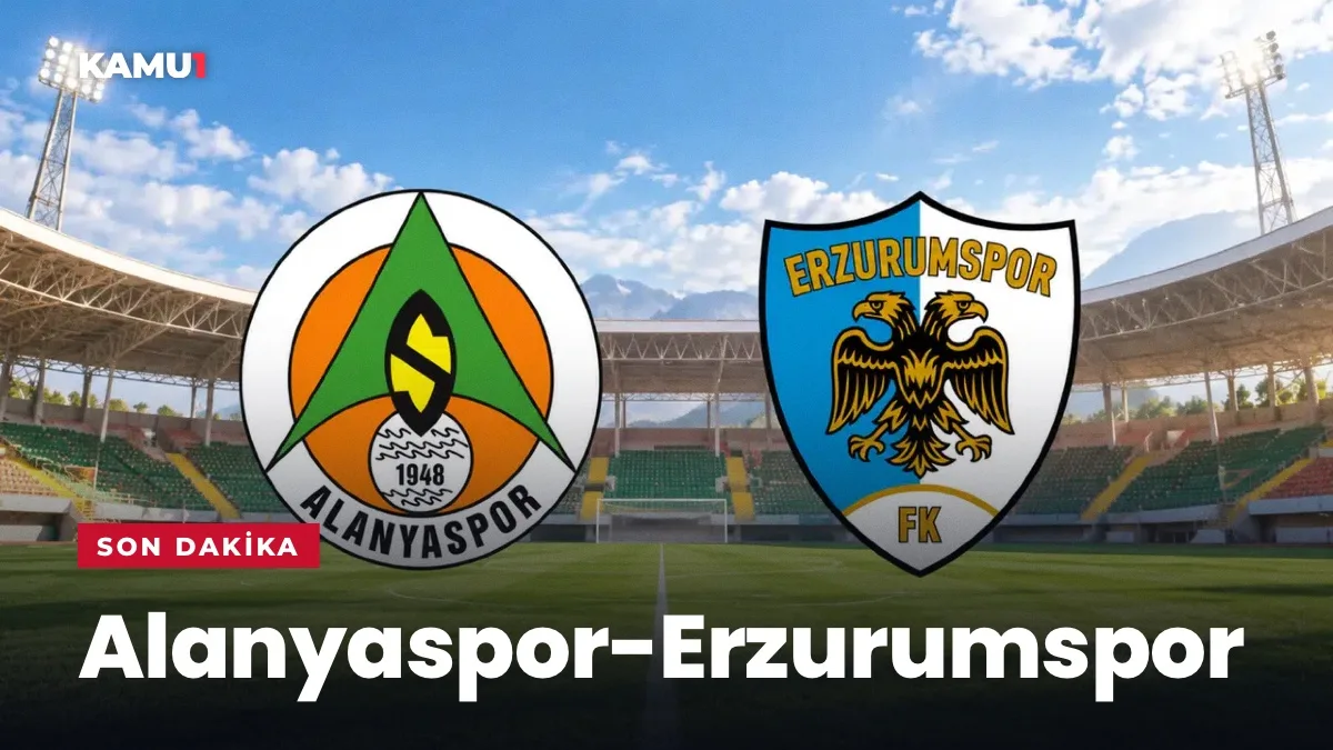 Alanyaspor - Erzurumspor FK Maçı Ne Zaman, Saat Kaçta, Muhtemel 11’ler