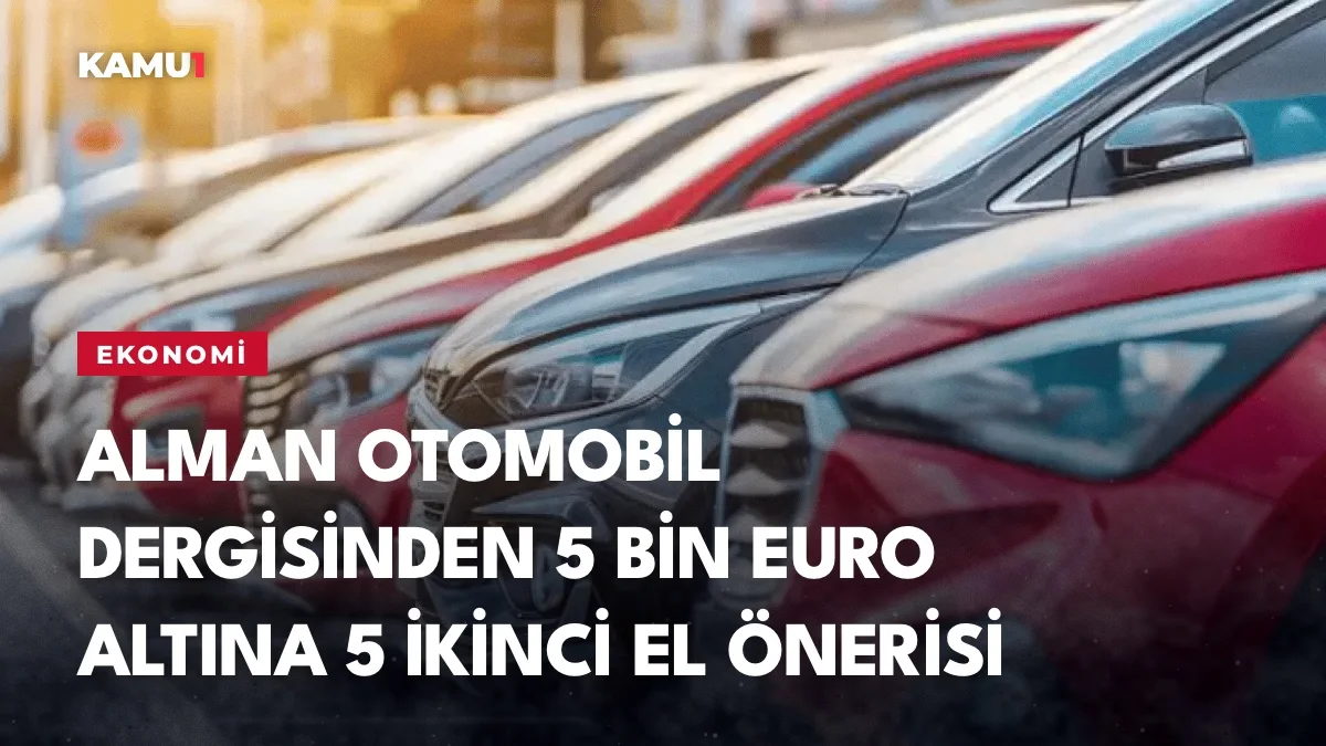 Alman otomobil dergisinden 5 bin euro altına 5 ikinci el önerisi