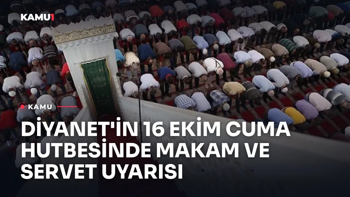 Diyanet'in 16 Ekim 2026 tarihli İnsan başlıklı cuma hutbesi