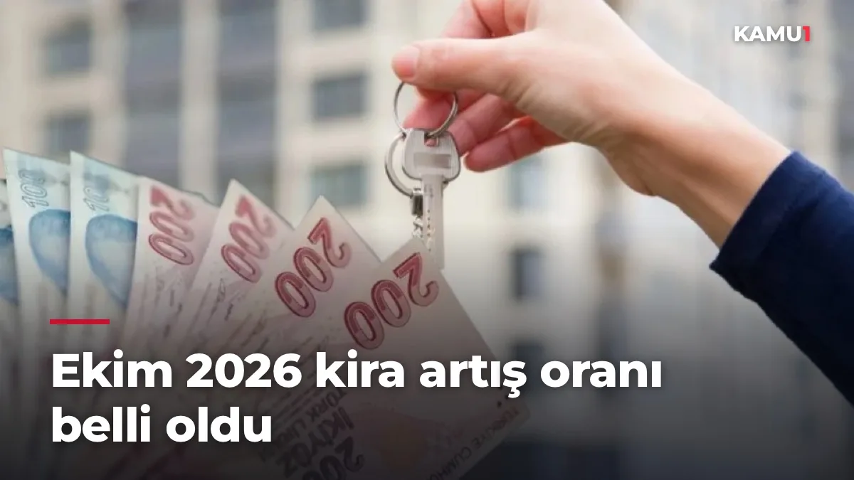 Ekim 2026 kira artış oranı belli oldu: Tavan yüzde 31,49