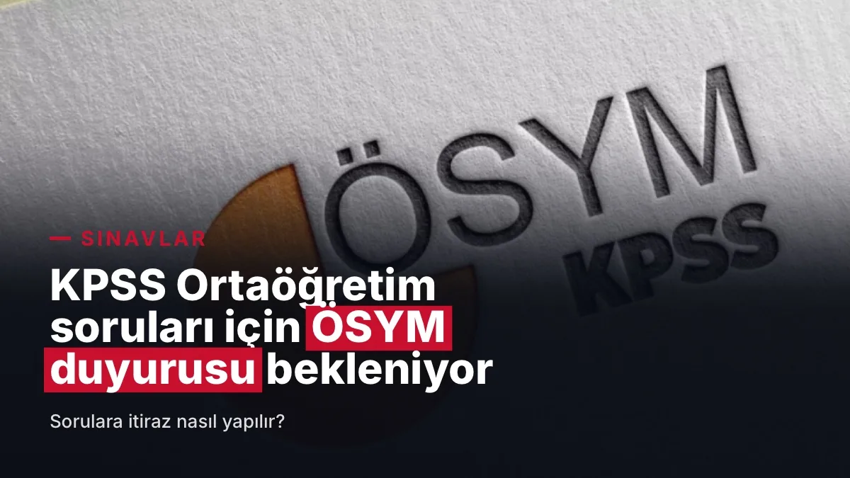 2026-KPSS Ortaöğretim Sınavı Tarihi, Saati ve Aday Sayısı