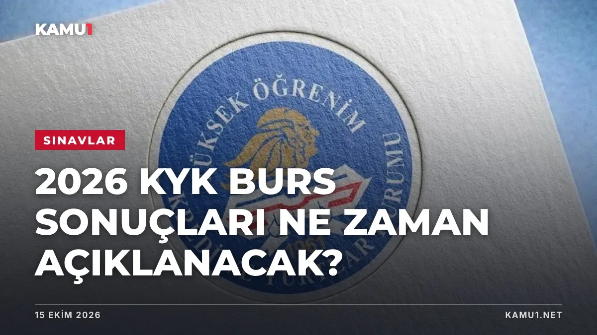 2026 KYK burs sonuç tarihi beklentisi ve KPSS ön lisans sonuç takvimi