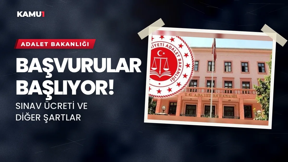 Adalet Bakanlığı 150 İcra Müdürü Alımı Başvuru Ücreti