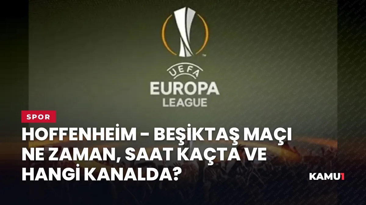 Beşiktaş UEFA Avrupa Ligi Hoffenheim maçı öncesi takım görünümü