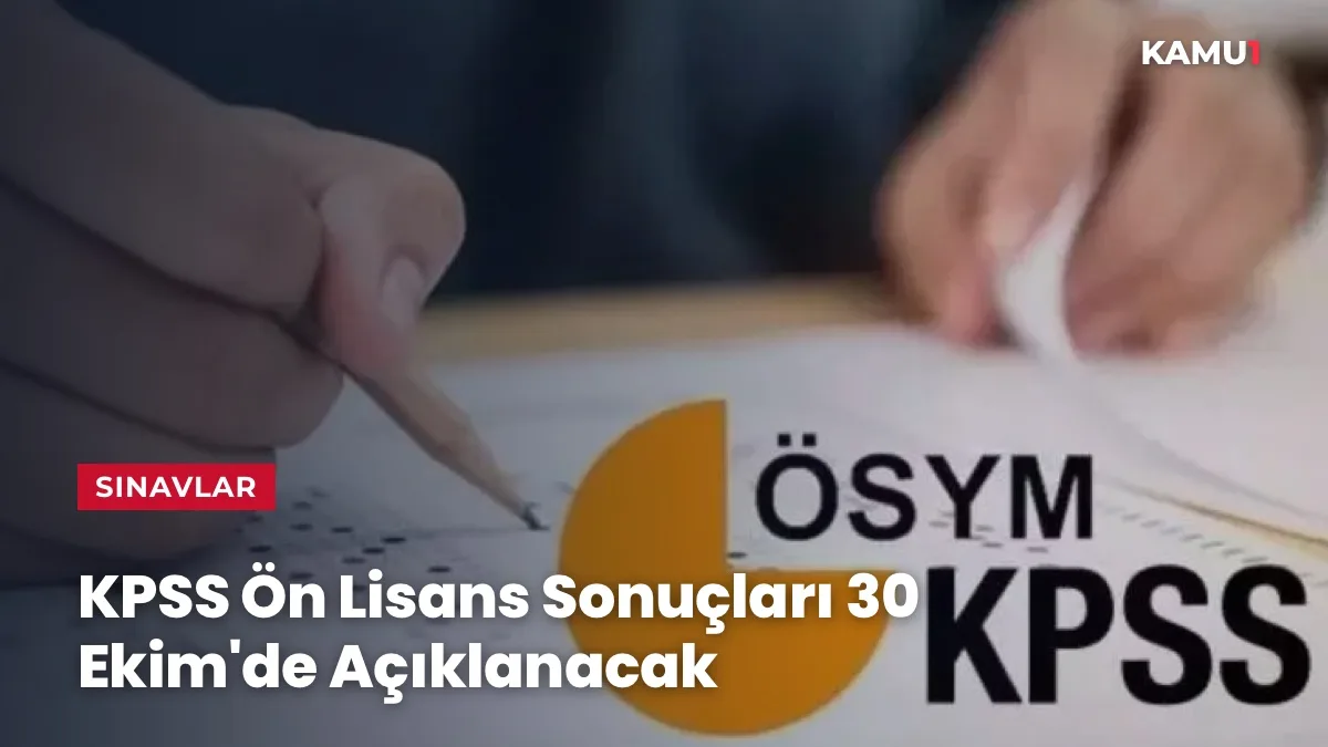 ÖSYM tarafından açıklanan KPSS Ön Lisans sınav sonuçları takvimi