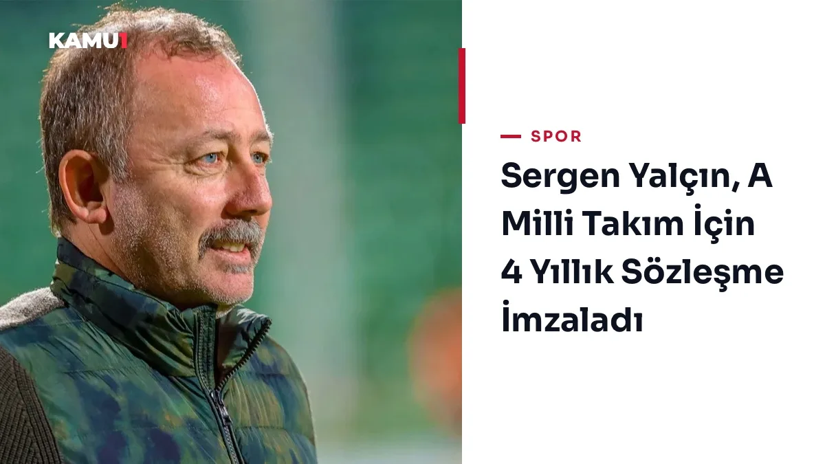 Sergen Yalçın, A Milli Takım İçin 4 Yıllık Sözleşme İmzaladı