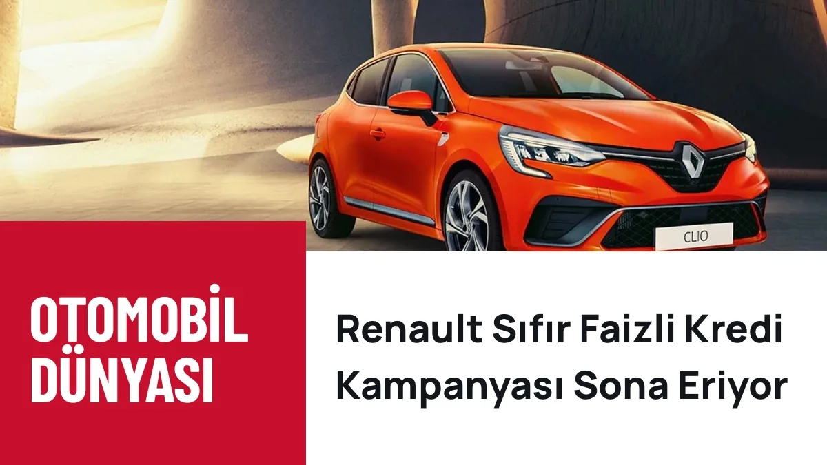 Renault Ekim kampanyası: Clio 1.715.000 TL'den, 200 bin TL 6 ay %0 faiz