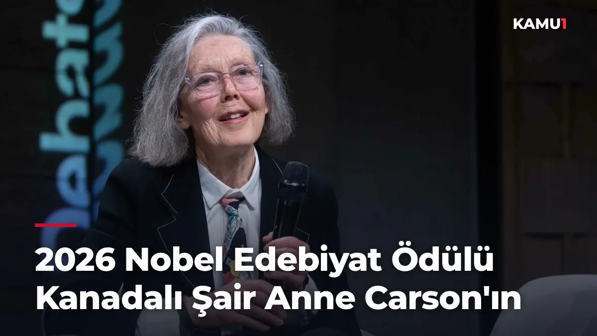 2026 Nobel Edebiyat Ödülü Kanadalı Şair Anne Carson'ın