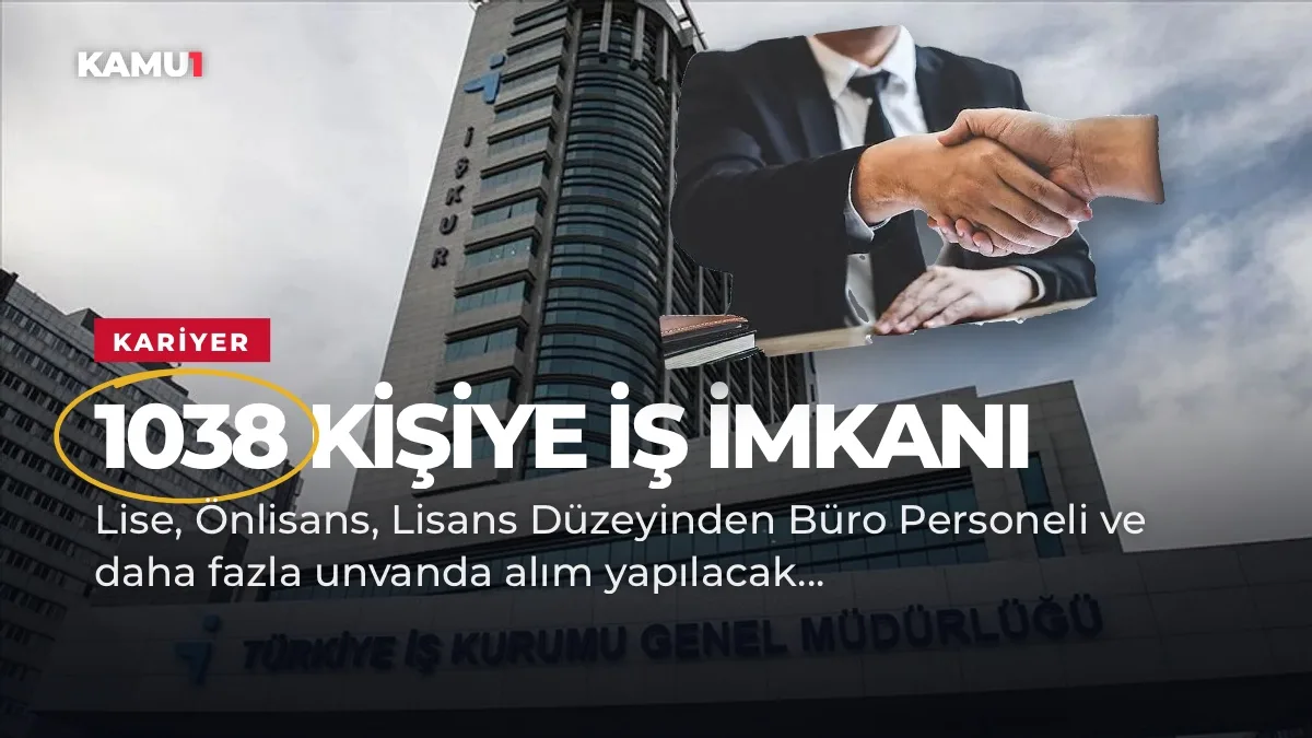 Türkiye Geneli İŞKUR Üzerinden Büro, Muhasebe ve Müşteri Hizmetlerinde 1038 Personel Aranıyor