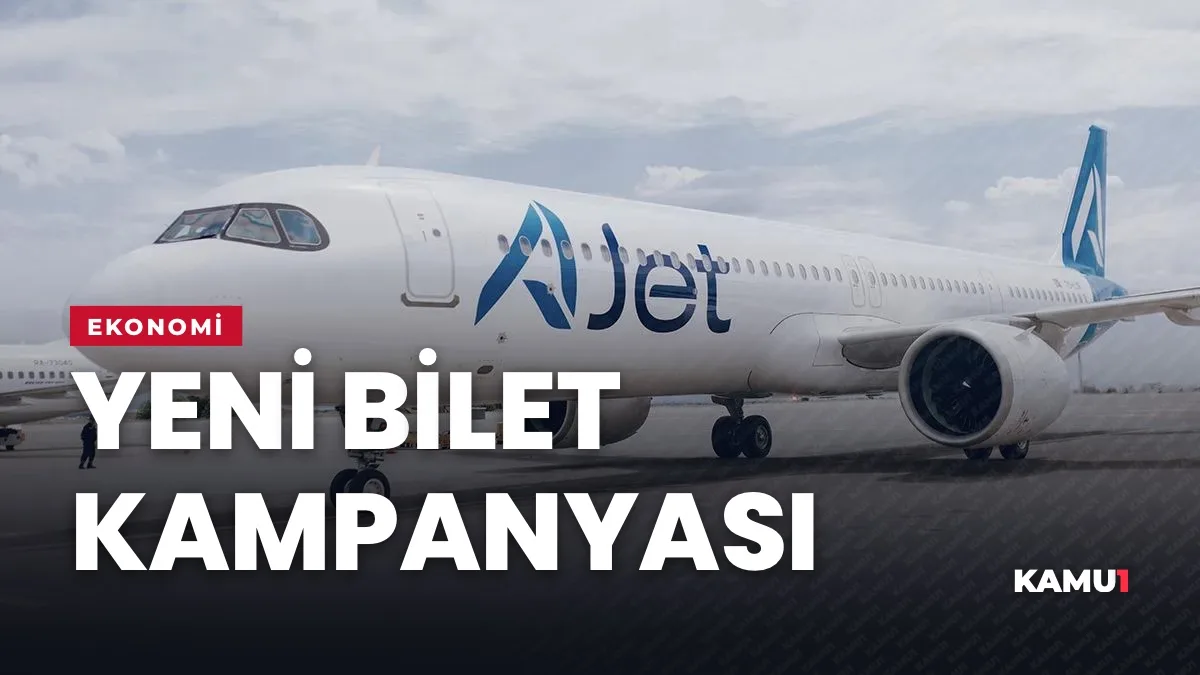 AJet’in Ankara Esenboğa çıkışlı ve varışlı seferleri için indirim kampanyası
