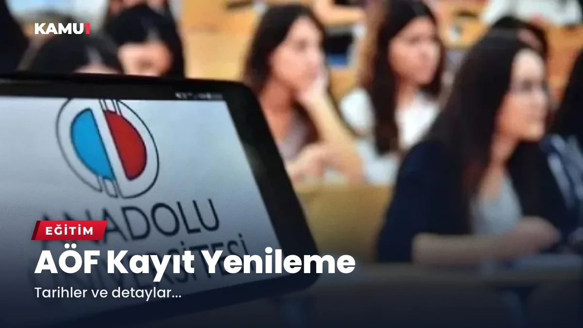 Anadolu Üniversitesi Açık Öğretim Fakültesi kayıt yenileme işlemleri