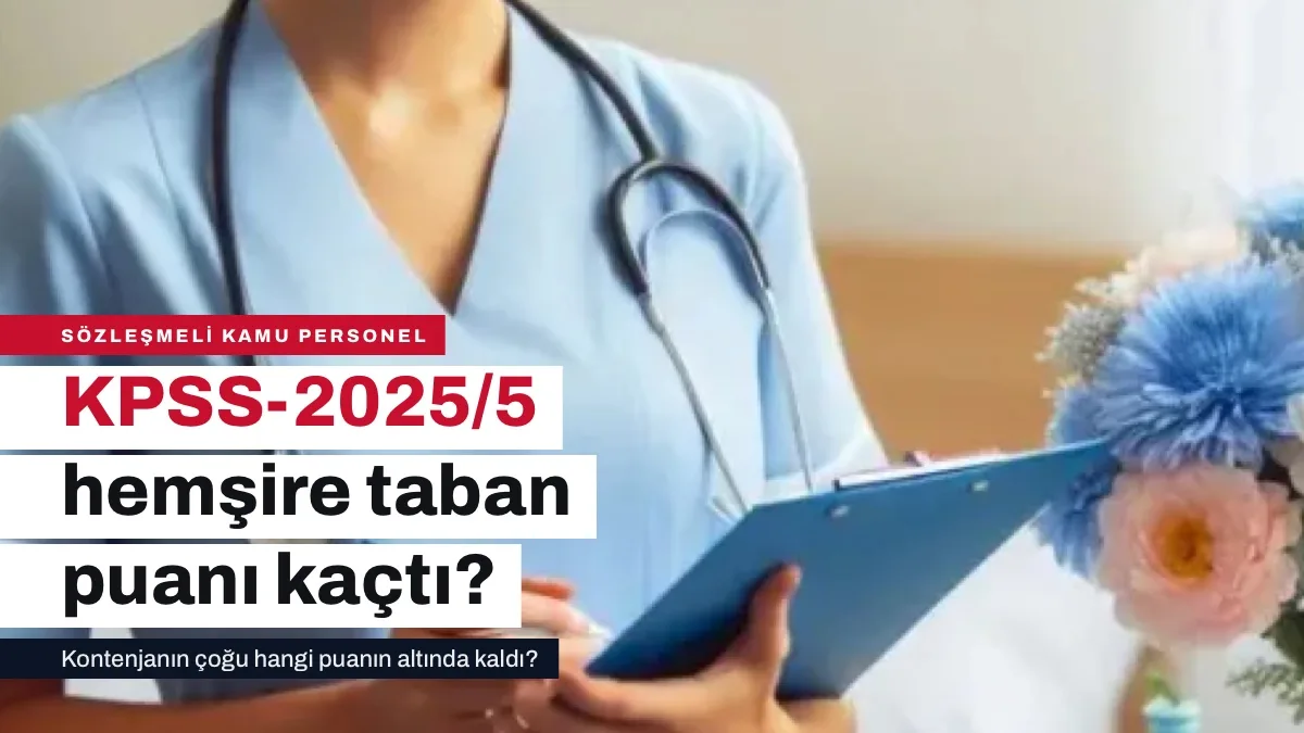 Son Sağlık Bakanlığı Alımında Hemşire kadroları kaç puanla doldu?