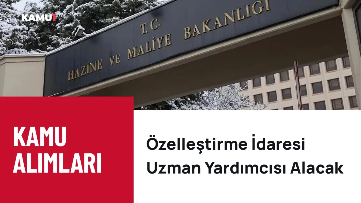 Özelleştirme İdaresi 14 Uzman Yardımcısı Alacak: Son Gün 26 Ekim