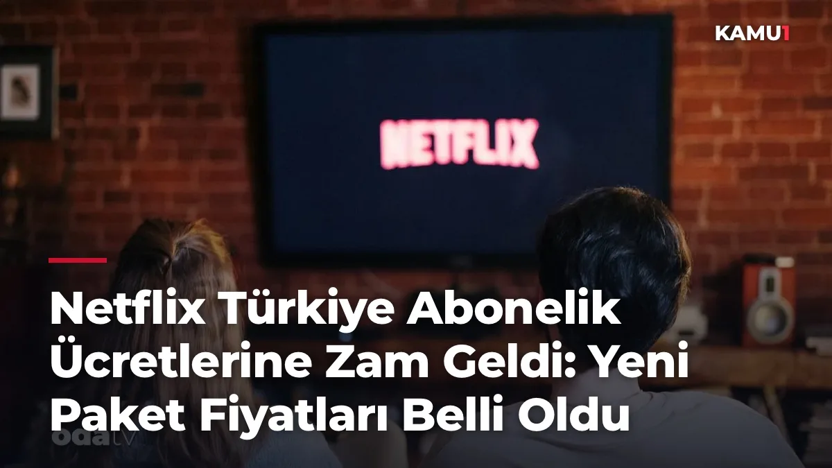 Netflix Türkiye Abonelik Ücretlerine Zam Geldi: Yeni Paket Fiyatları Belli Oldu
