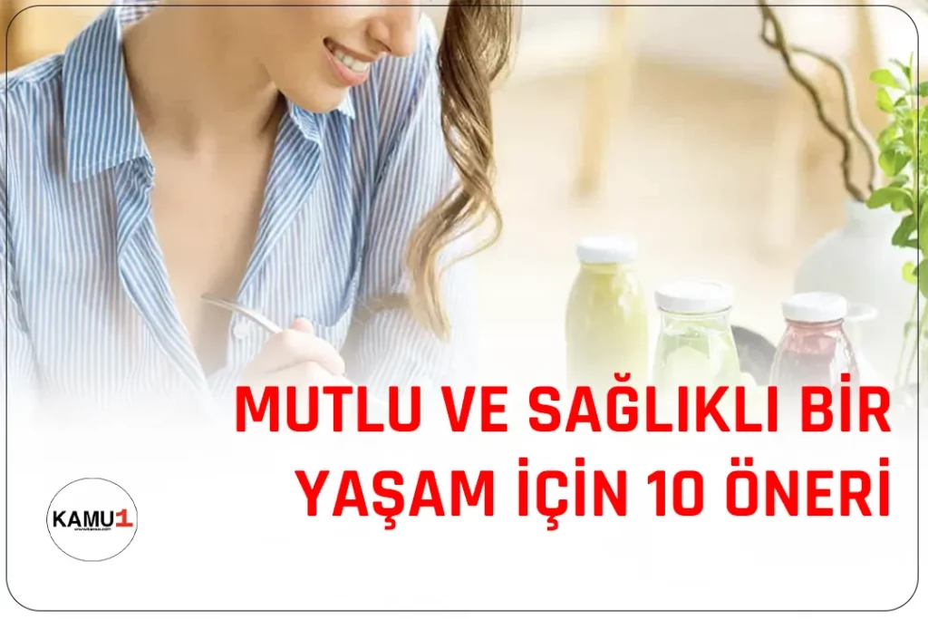 Mutlu ve sağlıklı bir yaşam, herkesin arzusu. Ancak, sağlıklı bir yaşam sürdürmek için yapılması gerekenler bazen göz ardı ediliyor.
