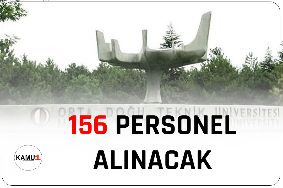 ODTÜ 156 personel alımı yapacak.