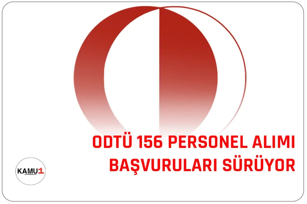 Orta Doğu Teknik Üniversitesi, (ODTÜ) personel alımı başvuruları devam ediyor. Cumhurbaşkanlığı SBB'de yayımlanan duyuruda, Üniversiteye büro personeli, koruma ve güvenlik, görevlisi, tekniker, teknisyen, destek personeli unvanlarında 156 sözleşmeli personel alınacağı duyuruldu.Başvurular 20 Mart'ta sona eriyor. Adayların belirtilen şartları taşıması gerektiği kaydedildi.