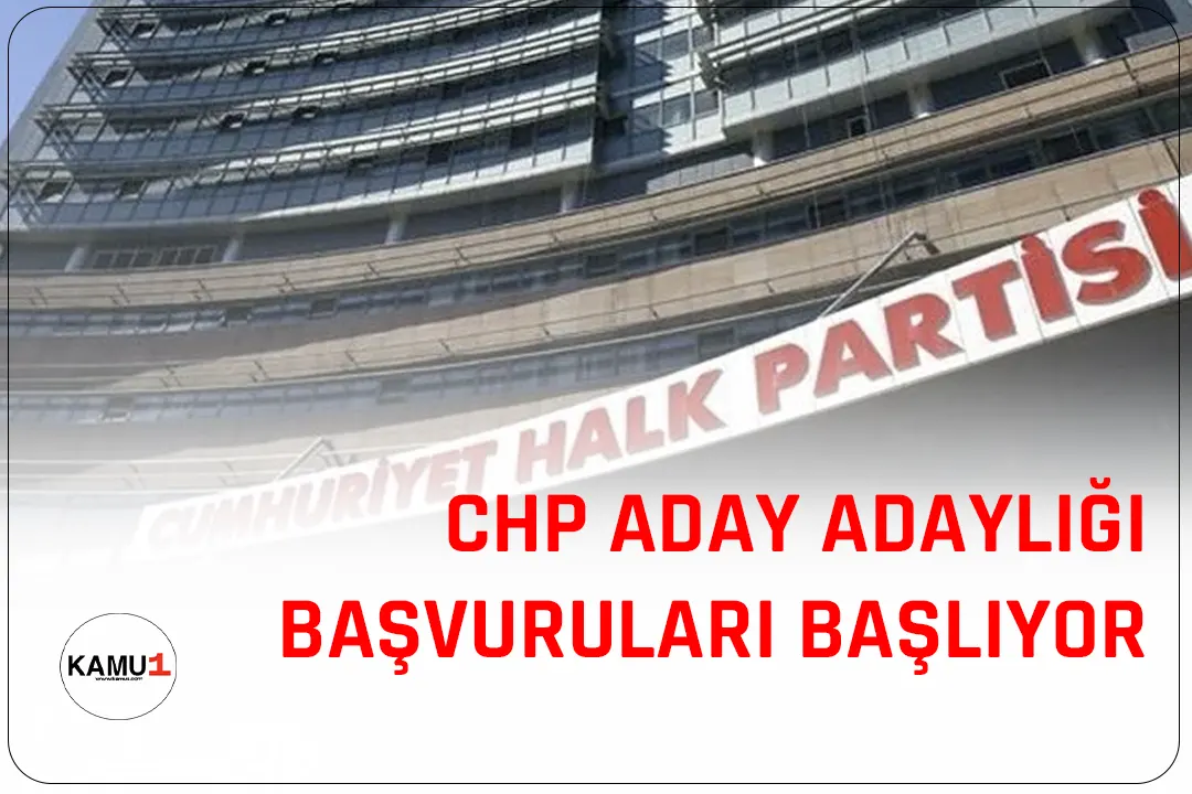 CHP'de genel seçimler için milletvekilliği aday adayları başvuruları, pazartesi günü başlayacak ve 20 Mart'a kadar sürecek.