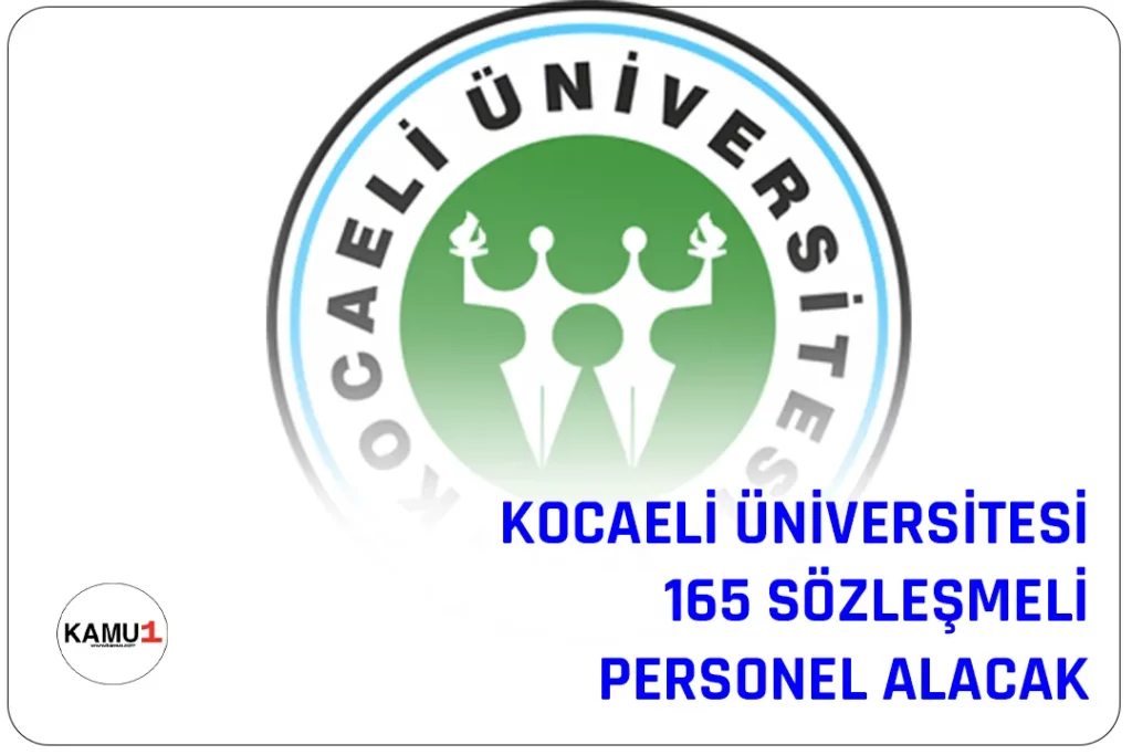 Kocaeli Üniversitesi Rektörlüğü 165 personel alım ilanı yayınladı. Kocaeli Üniversitesine Hemşire, sağlık teknikeri, büro personeli, koruma ve güvenlik görevlisi, destek personeli pozisyonları için alım yapılacaktır.