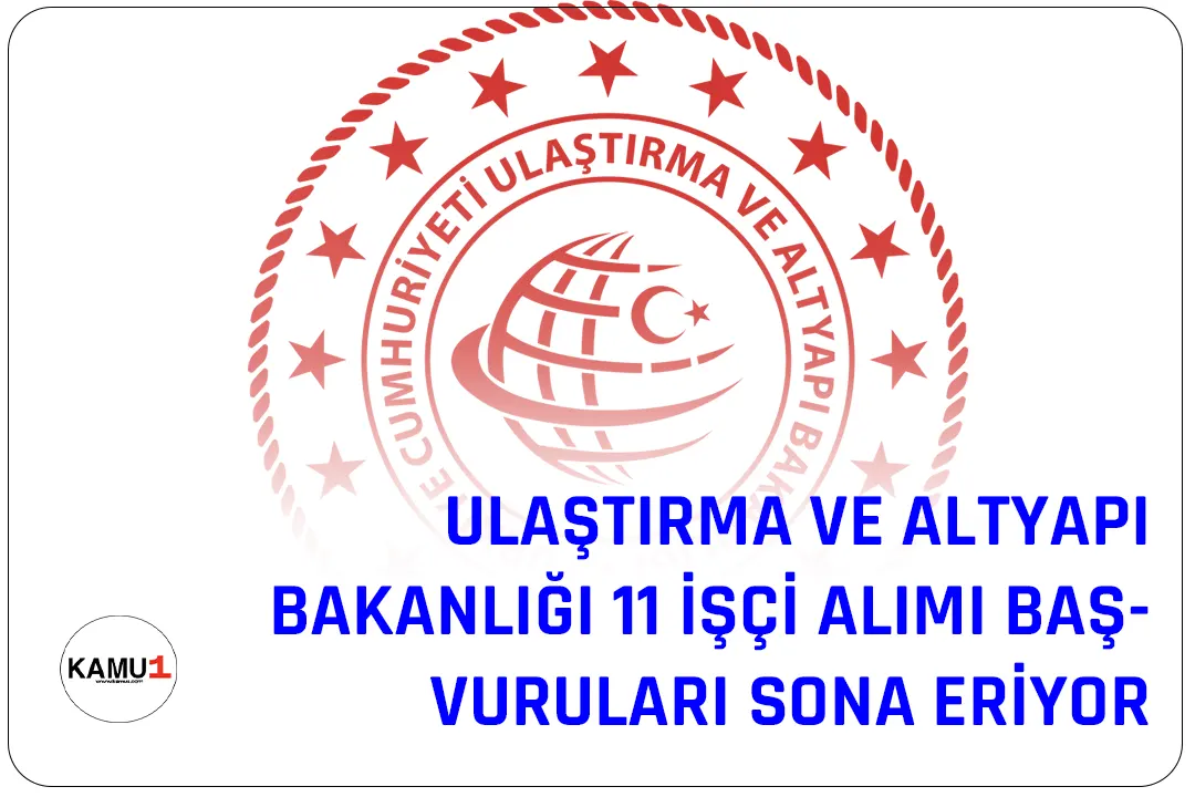 Ulaştırma ve Altyapı Bakanlığı, taşra teşkilatı birimlerinde çalışmak üzere 11 sürekli işçi alımı yapacak. Başvurular, Türkiye İş Kurumu (İŞKUR) internet sitesi üzerinden gerçekleştirilecektir.