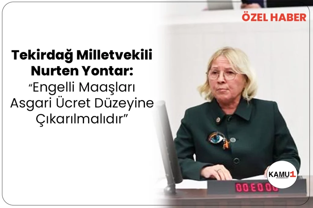 Tekirdağ Milletvekili Nurten Yontar: Engelli Maaşları Asgari Ücret Düzeyine Çıkarılmalıdır.Cumhuriyet Halk Partisi (CHP) Tekirdağ Milletvekili Nurten Yontar, Kamu1 ve Kariyerbankasi.net’e engelli vatandaşların yaşadığı sıkıntılara dair önemli değerlendirmelerde bulundu. Engellilerin yaşam standartlarının iyileştirilmesi hususunda iktidarın yetersiz olduğunu ve bu süreçte gerekli adımların atılmadığı eleştirisinde bulunan Yontar, TBMM Genel Kurulu’nda bakana engelli maaşları, engelli istihdamı ve engelli öğretmen atamalarını sorduğunu fakat henüz net bir yanıt alamadıklarını da hatırlattı.