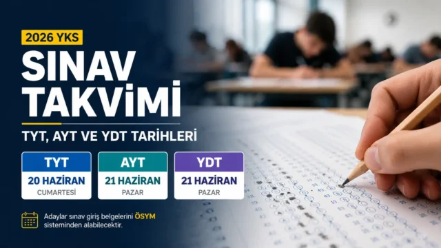 2026 YKS sınav takvimi ve TYT AYT YDT tarihleri