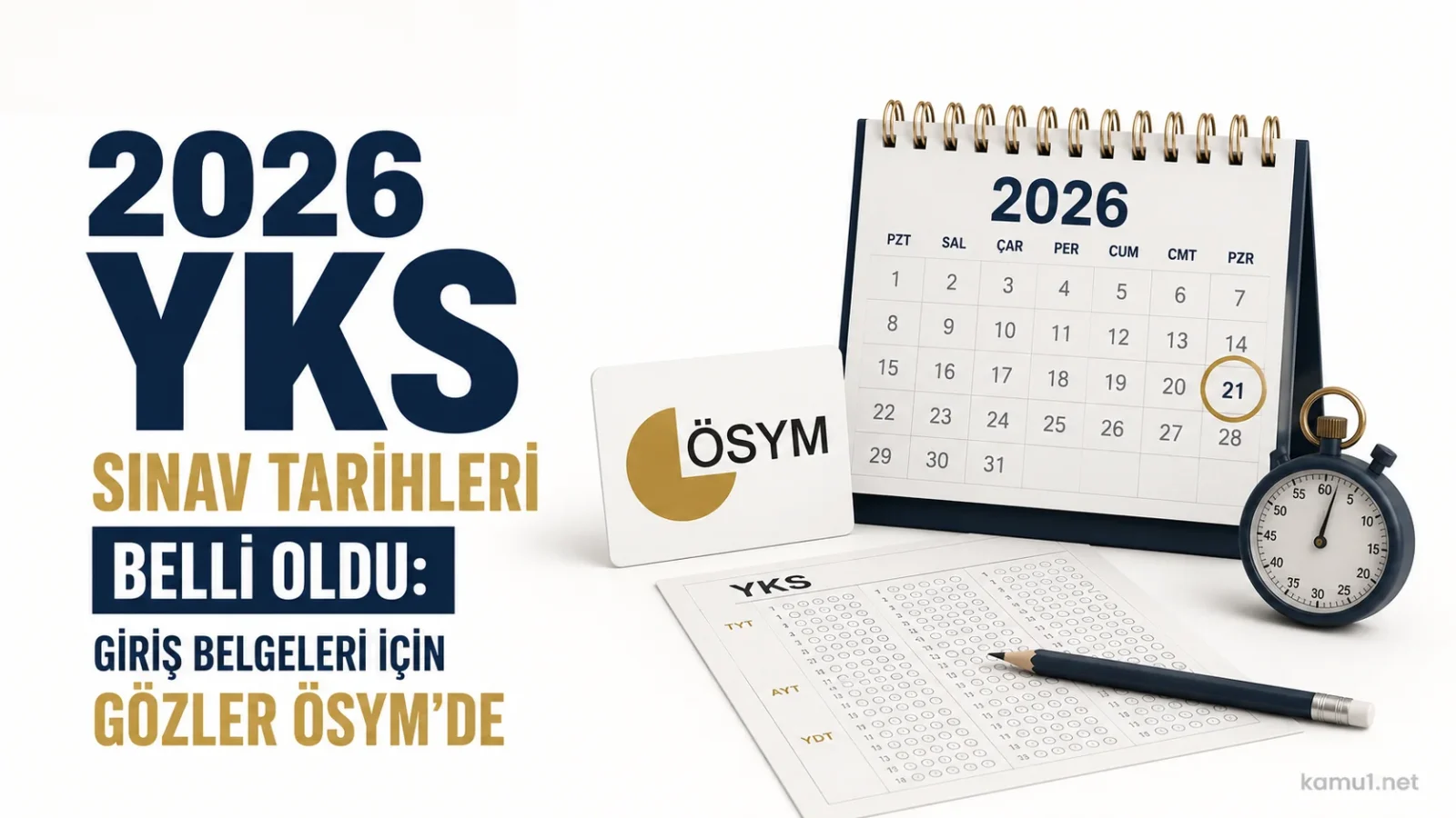 2026 YKS sınav takvimi ve ÖSYM giriş belgesi duyurusu