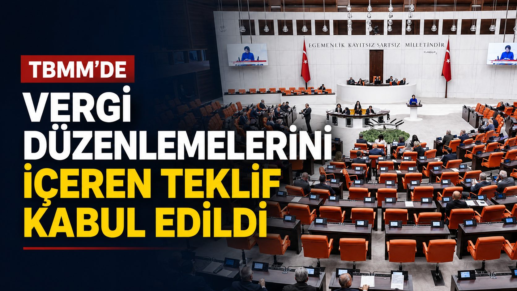 TBMM’de Vergi Düzenlemelerini İçeren Teklif Kabul Edildi