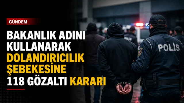 Bakanlık adını kullanarak dolandırıcılık yapan şebekeye yönelik operasyon