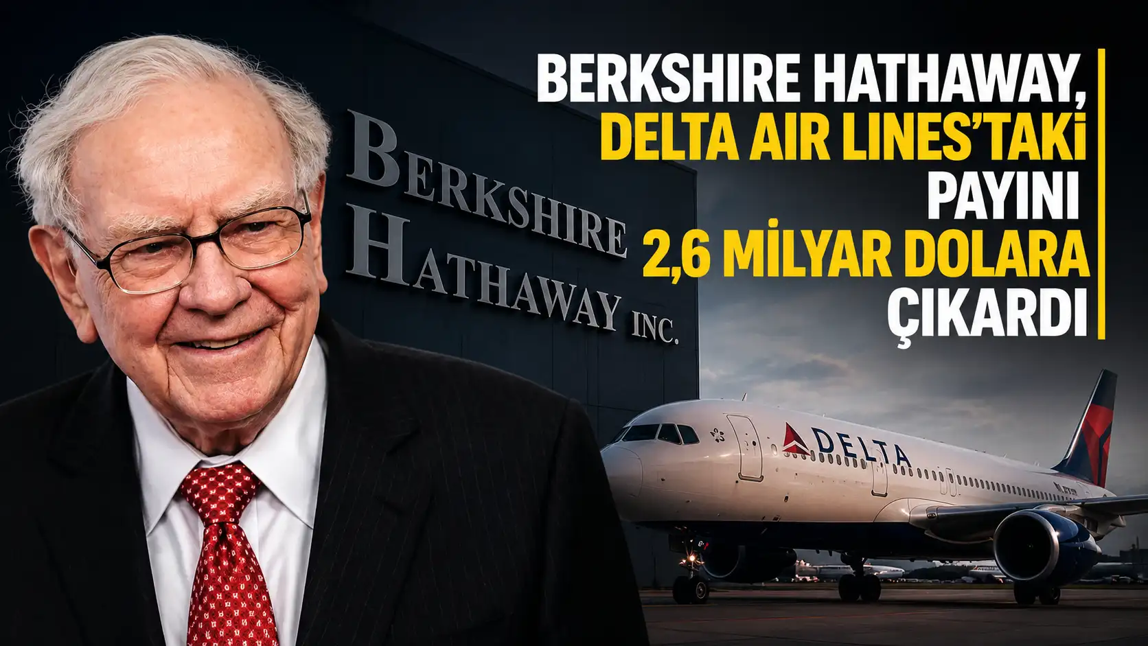 Berkshire Hathaway ve Delta Air Lines yatırım ilişkisini anlatan ekonomi haberi görseli
