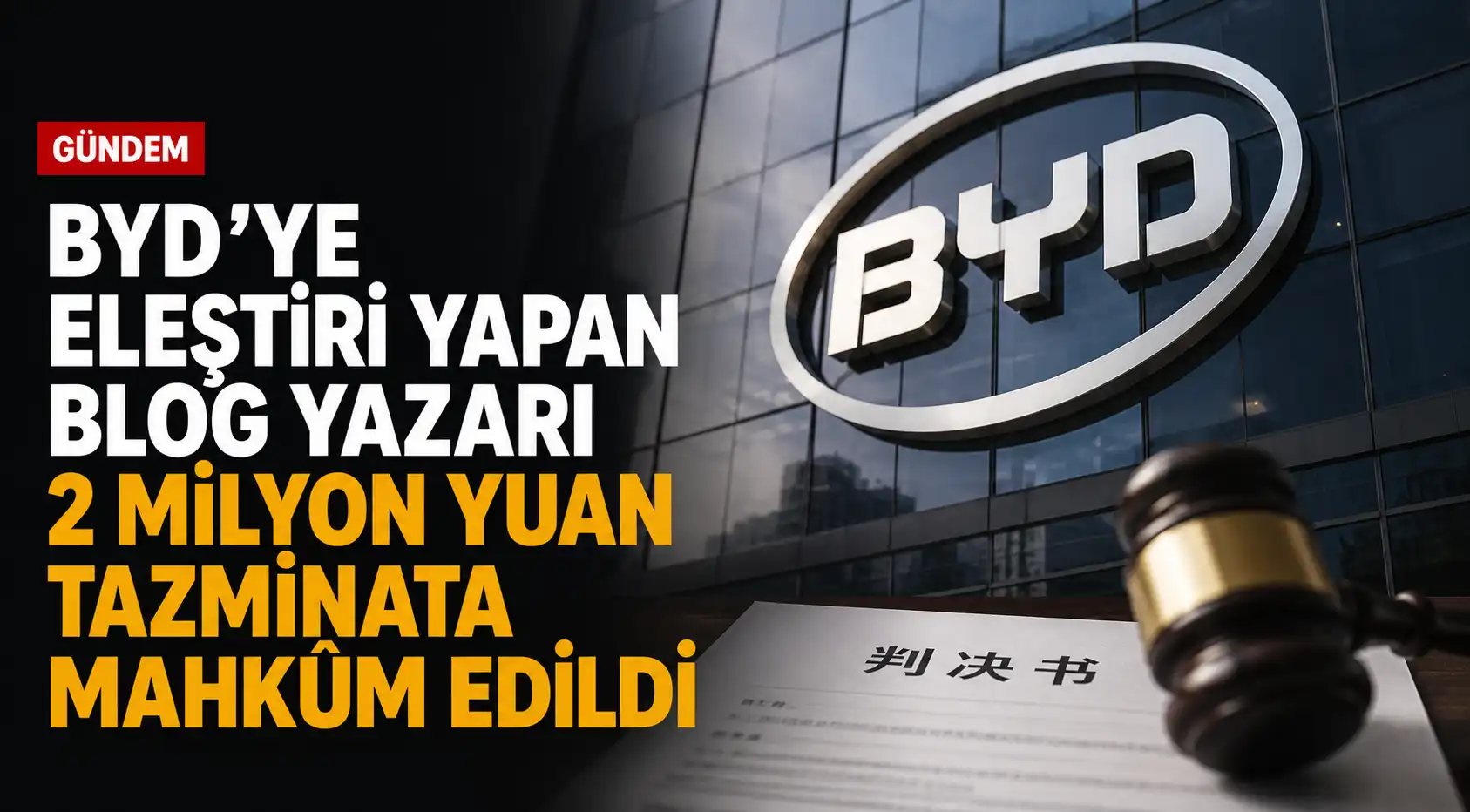 BYD logosu ve Çin otomotiv sektörüne ilişkin dava sürecini anlatan temsili görsel