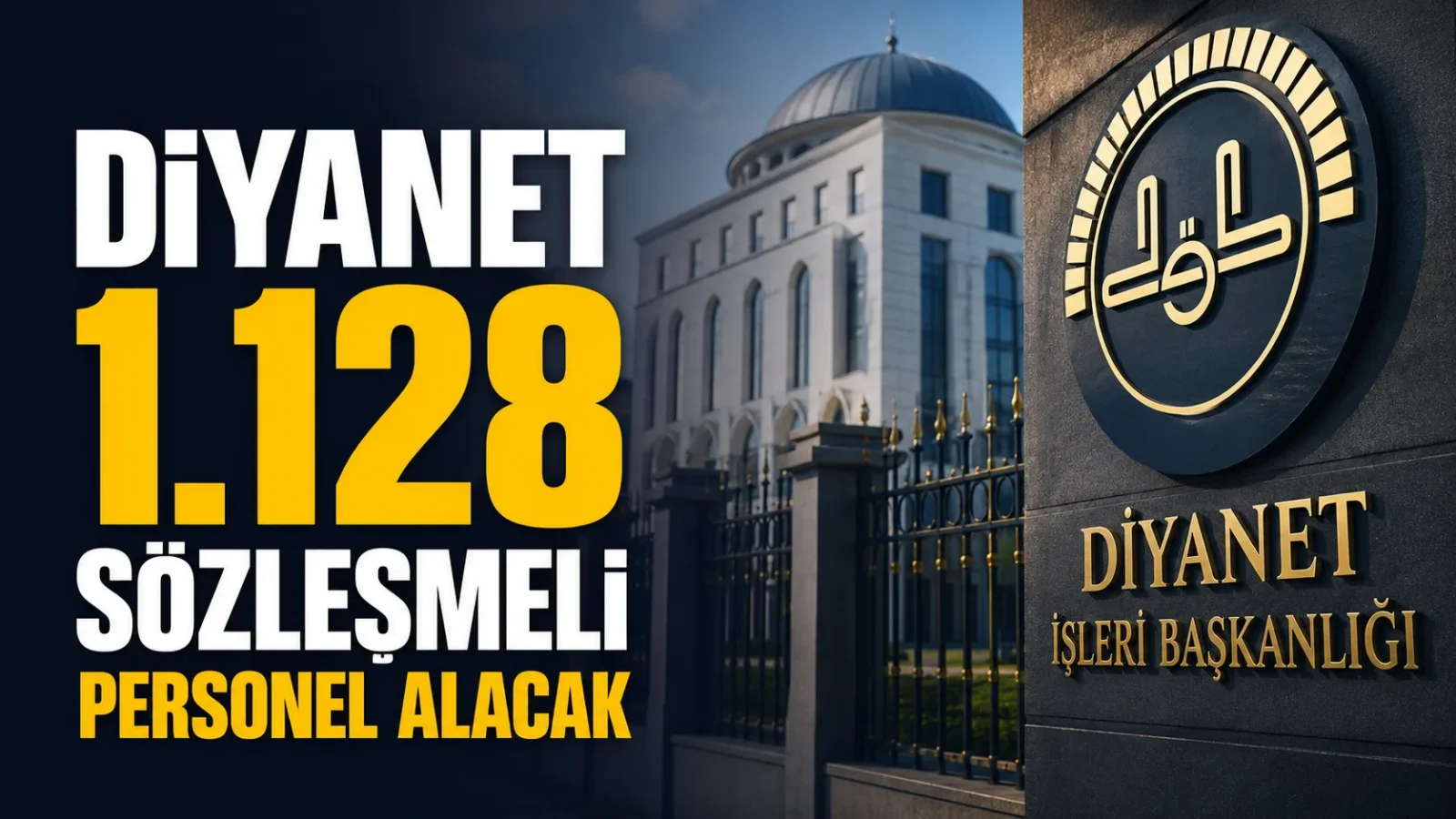 Diyanet İşleri Başkanlığı sözleşmeli personel alımı duyurusu ve başvuru tarihi