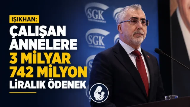 Vedat Işıkhan'ın çalışan annelere verilen ödenekle ilgili açıklaması