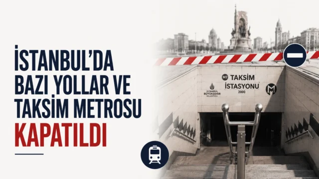 İstanbul’da Bazı Yollar ve Taksim Metrosu Kapatıldı.İstanbul’da Taksim çevresinde bazı yollar trafiğe kapatıldı, metro ve füniküler hatlarında geçici düzenleme yapıldı.