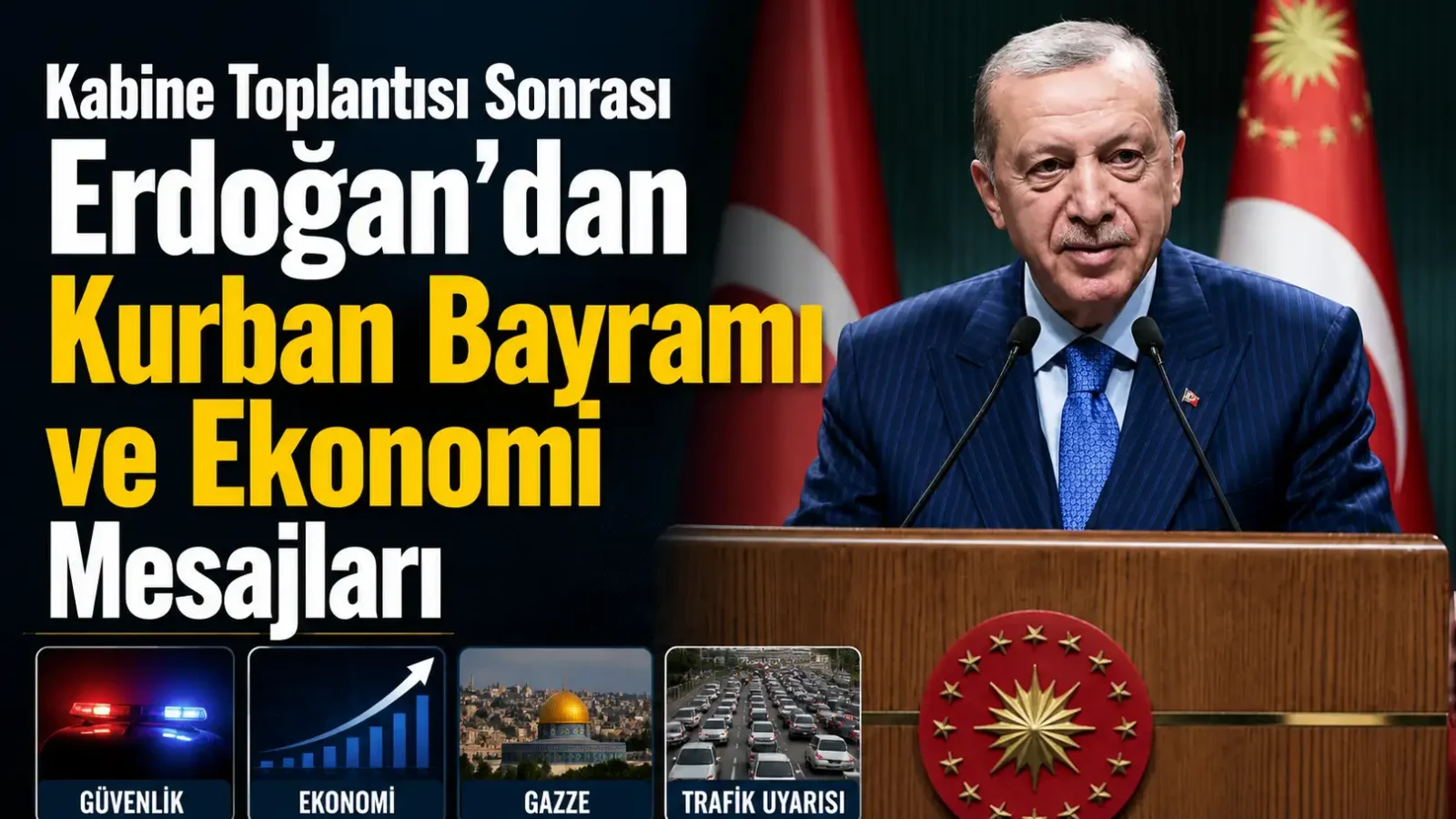 Erdoğan’ın Kabine Toplantısı sonrası Kurban Bayramı ve ekonomi mesajları
