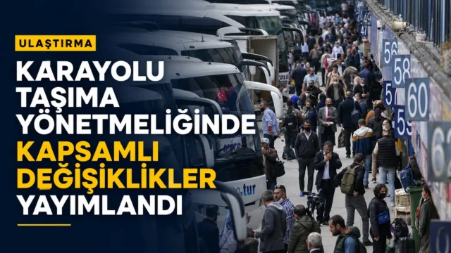 Karayolu Taşıma Yönetmeliği değişiklikleri sonrası otobüs bileti iadesi ve UETS zorunluluğu